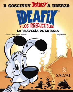 IDEAFIX Y LOS IRREDUCTIBLES 7. LA TRAVES�A DE LUTECIA