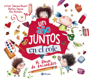UN A�O JUNTOS EN EL COLE