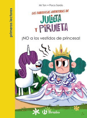 JULIETA Y PIRULETA, 1. NO A LOS VESTIDOS DE PRINCESA!
