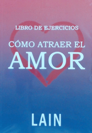 CMO ATRAER EL AMOR