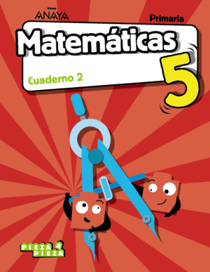 CUADERNO MATEMTICAS 2-5PRIMARIA. PIEZA A PIEZA. CANARIAS