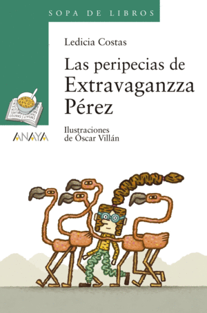 LAS PERIPECIAS DE EXTRAVAGANZZA PEREZ