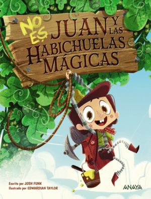 NO ES JUAN Y LAS HABICHUELAS M�GICAS