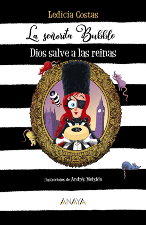 LA SE�ORITA BUBBLE: DIOS SALVE A LAS REINAS