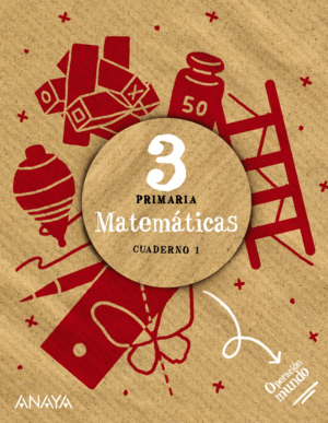 CUADERNO MATEM�TICAS 1-3�PRIMARIA. OPERACI�N MUNDO 2022