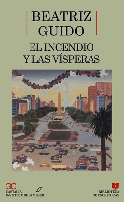 EL INCENDIO Y LAS VISPERAS