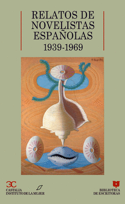 RELATOS DE NOVELISTAS ESPAOLAS 1939-1969