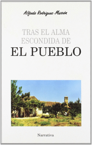 TRAS EL ALMA ESCONDIDA DE EL PUEBLO