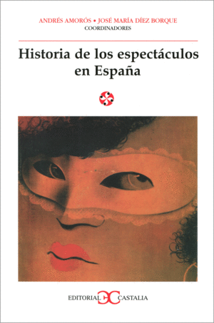 HISTORIA DE LOS ESPECTACULOS EN ESPA�A