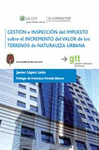 GESTI�N E INSPECCI�N DEL IMPUESTO SOBRE EL INCREMENTO DEL VALOR DE LOS TERRENOS