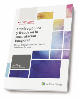 EMPLEO P�BLICO Y FRAUDE EN LA CONTRATACI�N TEMPORAL