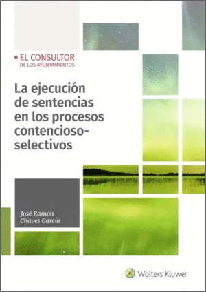 LA EJECUCIN DE SENTENCIAS EN LOS PROCESOS CONTENCIOSO-SELECTIVOS