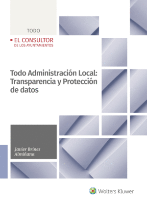 TODO ADMINISTRACI�N LOCAL: TRANSPARENCIA Y PROTECCI�N DE DATOS