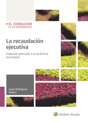 LA RECAUDACI�N EJECUTIVA, 1� EDICI�N MARZO 2022