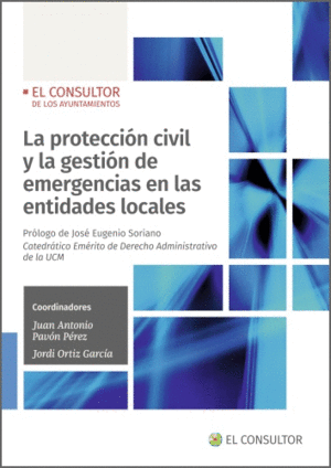 LA PROTECCIN CIVIL Y LA GESTIN DE EMERGENCIAS EN LAS ENTIDADES