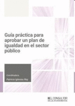 GU�A PR�CTICA PARA APROBAR UN PLAN DE IGUALDAD EN EL SECTOR P�BLICO