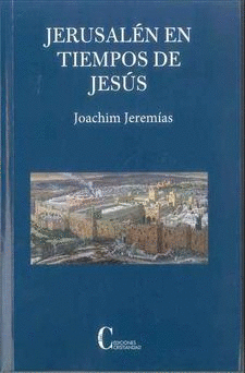 JERUSALÉN EN TIEMPOS DE JESÚS ( NUEVA EDICIÓN )