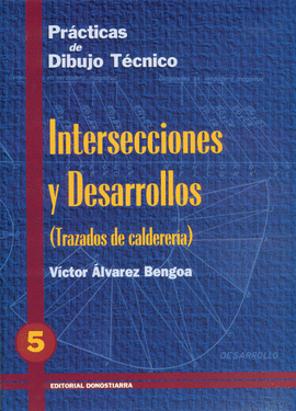 PRACTICAS DIBUJO TECNICO 5 INTERSECCIONES Y DESARROLLOS