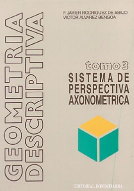 SISTEMA DE PERSPECTIVA AXONOMETRICA TOMO 3