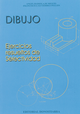DIBUJO EJERCICIOS RESUELTOS DE SELECTIVIDAD