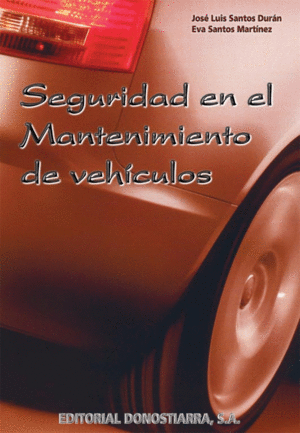 *** SEGURIDAD EN MANTENIMIENTO DE VEHICULOS