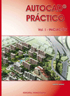 AUTOCAD PRCTICO. VOL. I: INICIACIN 2012