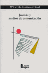 JUSTICIA Y MEDIOS DE COMUNICACION