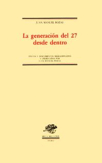 GENERACION DEL 27 DESDE DENTRO, LA