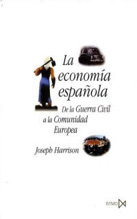 ECONOMIA ESPAOLA DE GUERRA CIVIL A COMUNIDAD EUROPEA
