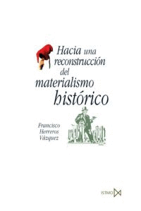 HACIA UNA RECONSTRUCCION DEL MATERIALISMO HISTORICO