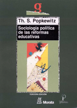 SOCIOLOGIA POLITICA DE LAS REFORMAS EDUCATIVAS