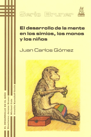 DESARROLLO DE LA MENTE EN LOS SIMIOS LOS MONOS Y LOS NI�OS, EL