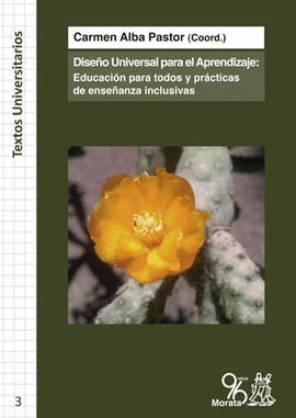 DISE�O UNIVERSAL PARA EL APRENDIZAJE: EDUCACI�N PARA TODOS Y PR�CTICAS DE ENSE�A