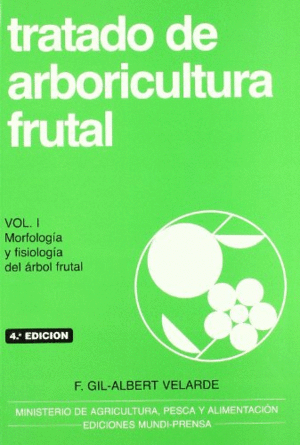 TRATADO DE ARBORICULTURA FRUTAL  VOL.I  4ED.