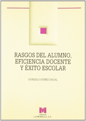 RASGOS DEL ALUMNO EFICIENCIA DOCENTE Y EXITO ESCOLAR