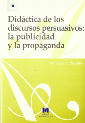 DIDACTICA DE LOS DISCURSOS PERSUASIVOS:LA PUBLICID