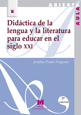 DIDACTICA DE LA LENGUA Y LITERATURA PARA EDUCAR EN EL SIGLO XXI