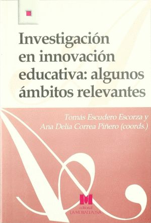 INVESTIGACION EN INNOVACION EDUCATIVA ALGUNOS AMBITOS RELEVANTES