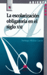 ESCOLARIZACION OBLIGATORIA EN EL SIGLO XXI, LA