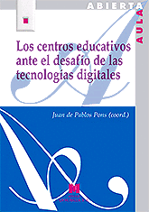 CENTROS EDUCATIVOS ANTE EL DESAFO DE LAS TECNOLOGAS DIGITALES, LOS