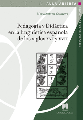 PEDAGOGA Y DIDCTICA EN LA LINGSTICA ESPAOLA DE LOS SIGLOS XVI Y XVII