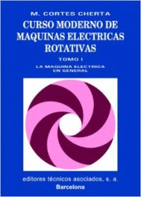 CURSO MODERNO DE MAQUINAS ELECTRICAS ROTATIVAS T.I
