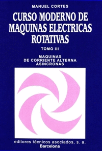 CURSO MODERNO DE MAQUINAS ELECTRICAS ROTATIVAS T.III
