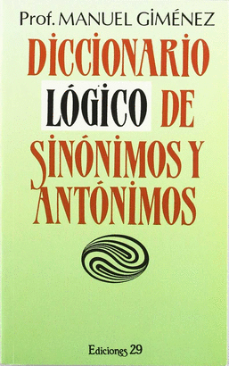 DICCIONARIO LOGICO DE SINONIMOS Y ANTONIMOS