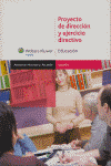 PROYECTO DE DIRECCION Y EJERCICIO DIRECTIVO
