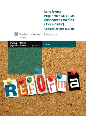 REFORMA EXPERIMENTAL DE LAS ENSE�ANZAS MEDIAS, LA 1983 1987