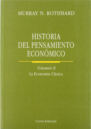 HISTORIA DEL PENSAMIENTO ECONOMICO VOL.II LA ECONOMIA CLASICA
