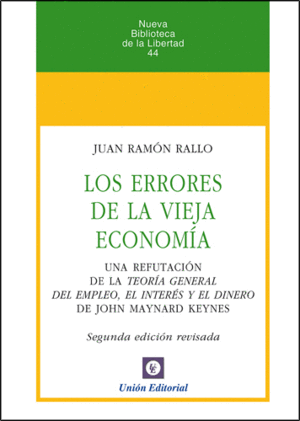 LOS ERRORES DE LA VIEJA ECONOMA