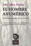 HOMBRE ANUMERICO, EL. EL ANALFABETISMO MATEMATICO Y CONSECUENCIAS