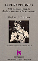 INTERACCIONES: VISION DEL MUNDO DESDE EL ENCANTO DE LOS ATOMOS